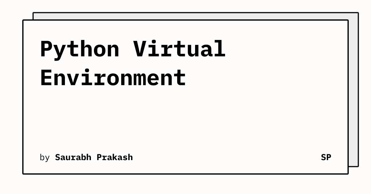 Python Virtual Environment